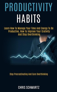 Abbildung von: Productivity Habits - Robert Satterfield