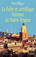 Cover: La folle histoire de Saint-Tropez - Grasset