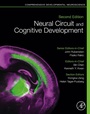 Cover: Neural Circuit and Cognitive Development - Academic Press
