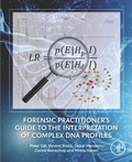 Cover: Forensic Practitioner's Guide to the Interpretation of Complex DNA Profiles - Academic Press