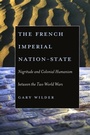 Cover: French Imperial Nation-State - University of Chicago Press