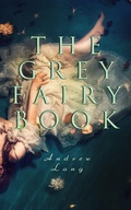 Cover: The Grey Fairy Book - e-artnow