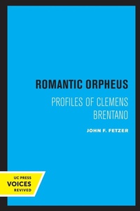 Enlarge image Cover: Romantic Orpheus - University of California Press