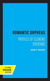 Enlarge image Cover: Romantic Orpheus - University of California Press