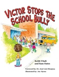 Cover: Victor Stops the School Bully - Parker House Publishing