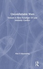 Cover: Uncomfortable Wars - Routledge