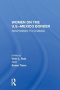 Cover: Women On The U.S.-Mexico Border - Routledge