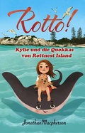 Cover: Rotto! Kylie und die Quokkas von Rottnest Island - JFM Books