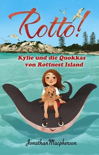 Enlarge image Cover: Rotto! Kylie und die Quokkas von Rottnest Island - JFM Books