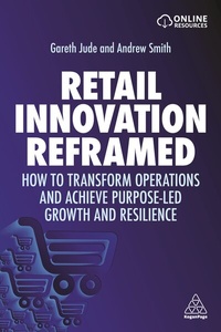 Enlarge image Cover: Retail Innovation Reframed - Kogan Page Ltd