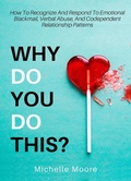 Cover: Why Do You Do This? - Michelle Moore