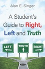 Cover: Student's Guide to Right, Left and Truth - Nova Science Publishers Inc