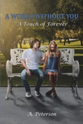 Cover: A World Without You - Newman Springs Publishing, Inc.