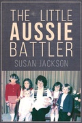 Cover: Little Aussie Battler - Austin Macauley Publishers