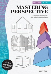 Enlarge image Cover: Success in Art: Mastering Perspective - Walter Foster Publishing