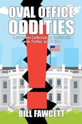 Cover: Oval Office Oddities - WordFire Press