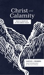 Cover: Christ and Calamity - Lexham Press