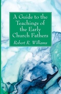 Cover: A Guide to the Teachings of the Early Church Fathers - Wipf & Stock Publishers