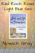 Cover: Red Rock Road, Light Blue Sea: Love and Art on Formentera - Nowick Gray