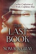 Cover: The Last Book: The First Woman President - Nowick Gray