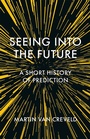 Cover: Seeing into the Future - Reaktion Books