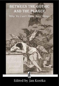 Enlarge image Cover: Between the Gothic and the Plague - Zmok Books