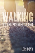 Cover: Walking to the Promised Land - Kaio Publications, Inc.