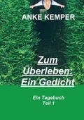 Cover: Zum &Uuml;berleben: Ein Gedicht - tredition