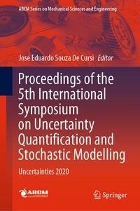 Enlarge image Cover: Proceedings of the 5th International Symposium on Uncertainty Quantification and Stochastic Modelling - Springer