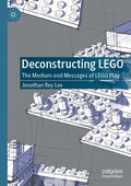 Cover: Deconstructing LEGO - Palgrave Macmillan