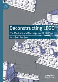 Enlarge image Cover: Deconstructing LEGO - Palgrave Macmillan