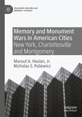 Cover: Memory and Monument Wars in American Cities - Palgrave Macmillan