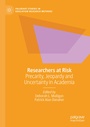 Cover: Researchers at Risk - Palgrave Macmillan