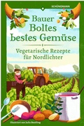 Bild: Bauer Boltes bestes Gem&uuml;se - Carl Ed. Sch&uuml;nemann
