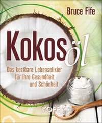 Abbildung von: Kokosöl - Kopp Verlag