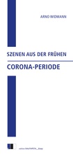 Cover: Szenen aus der fr&uuml;hen Corona-Periode - Edition.fotoTAPETA Berlin