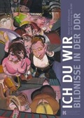 Cover: Ich Du Wir - Das Bildnis in der DDR - Brandenburgische Kulturstiftung Cottbus