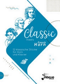 Abbildung von: Classic meets French Horn - Fidelio-Verlag