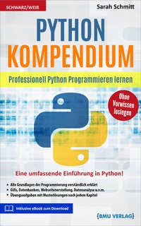 Enlarge image Cover: Gekürzte Ausgabe Python Kompendium - BMU Media Verlag