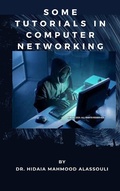 Cover: Some Tutorials in Computer Networking Hacking - Dr. Hidaia Mahmood Alassouli