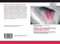 Abbildung von: El Mercurio Solubilis en la Estomatitis Aftosa - Editorial Academica Espanola