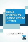 Cover: American Independence And The French Revolution (1760-1801) - Lector House