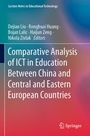 Cover: Comparative Analysis of ICT in Education Between China and Central and Eastern European Countries - Springer