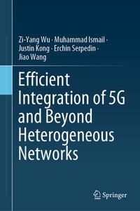 Enlarge image Cover: Efficient Integration of 5G and Beyond Heterogeneous Networks - Springer