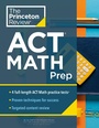 Cover: Princeton Review ACT Math Prep - Princeton Review