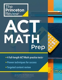 Enlarge image Cover: Princeton Review ACT Math Prep - Princeton Review