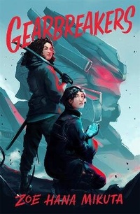 Enlarge image Cover: Gearbreakers - St Martin's Press