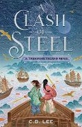 Cover: A Clash of Steel: A Treasure Island Remix - St Martin's Press