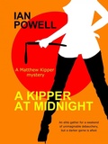 Cover: A Kipper at Midnight (A Matthew Kipper Mystery, #1) - A Matthew Kipper Mystery