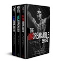 Cover: The Unbreakable Series: Books 1-3 (Heartbreaker, Rule Breaker, Lawbreaker) - Unbreakable
